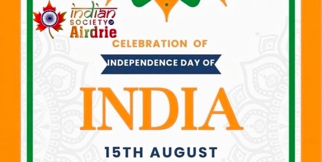 Indian Society Airdrie to Celebrate India’s 79th Independence Day with Community Spirit and Volunteer Recognition