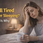 Why Do You Feel Tired Even After Sleeping? 7 Everyday Habits That Could Be Draining Your Energy